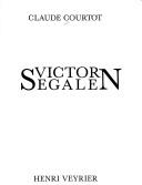 Cover of: Victor Segalen by Claude Courtot