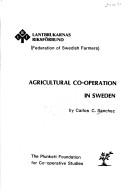 Cover of: Agricultural co-operation in Sweden