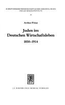 Cover of: Juden im deutschen Wirtschaftsleben by Arthur Prinz