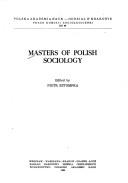 Cover of: Masters of Polish sociology by edited by Piotr Sztompka.