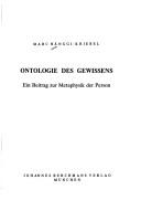 Cover of: Ontologie des Gewissens by Marc Hänggi-Kriebel, Marc Hänggi-Kriebel