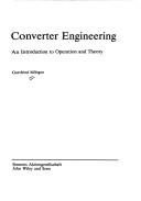 Cover of: Converter engineering: an introduction to operation and theory