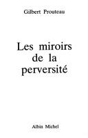Cover of: Les miroirs de la perversité