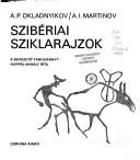 Cover of: Szibériai sziklarajzok by A. P. Okladnikov