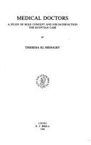 Cover of: Medical doctors: a study of role concept and job satisfaction : the Egyptian case