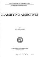 Cover of: Classifying adjectives