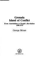 Grenada, island of conflict by George I. Brizan