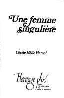 Une femme singulière by Cécile Hélie Hamel