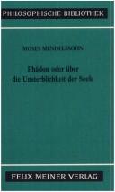Cover of: Phädon, oder, Über die Unsterblichkeit der Seele by Moses Mendelssohn
