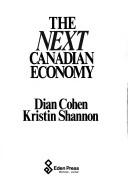 Cover of: The next Canadian economy