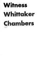Witness by Whittaker Chambers