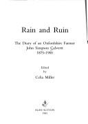 Cover of: Rain and ruin: the diary of an Oxfordshire farmer, John Simpson Calvertt, 1875-1900