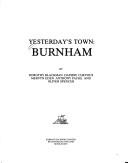 Yesterday's town, Burnham by Dorothy Blackman