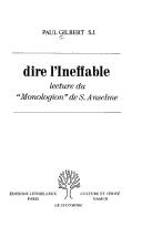 Cover of: Dire l'ineffable: lecture du "Monologion" de S. Anselme