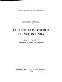 Cover of: La cultura preistorica di Iasos in Caria by Paolo Emilio Pecorella