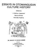 Cover of: Essays in Otomanguean culture history by edited by J. Kathryn Josserand, Marcus Winter, Nicholas Hopkins.