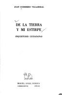 Cover of: De la tierra y mi estirpe: inquietudes ciudadanas