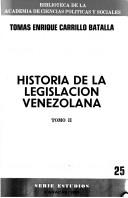 Cover of: Historia de la legislación venezolana