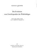 Cover of: Die Evolution vom Gesichtspunkte des Wahrhaftigen by Rudolf Steiner