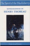 Cover of: The spirit of the huckleberry: sensuousness in Henry Thoreau