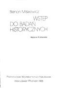 Cover of: Wstęp do badań historycznych