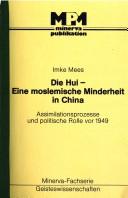 Die Hui, eine moslemische Minderheit in China by Imke Mees