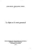 Cover of: La elipsis en la teoría gramatical by José Miguel Hernández Terrés
