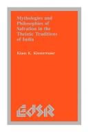 Cover of: Mythologies and philosophies of salvation in the theistic traditions of India