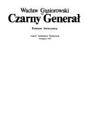 Cover of: Czarny Generał by Wacław Gąsiorowski