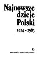 Cover of: Najnowsze dzieje Polski, 1914-1983 by Antoni Czubiński