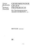 Cover of: Geheimsender gegen Frankreich: die Täuschungsoperation "Radio Humanité" 1940