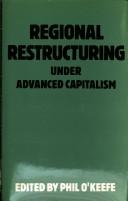 Cover of: Regional restructuring under advanced capitalism