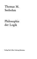 Cover of: Philosophie der Logik by Thomas M. Seebohm