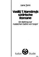Vasilij T. Nareẑnyjs satirische Romane by Liane Teml