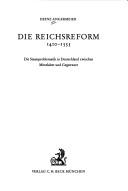 Cover of: Die Reichsreform 1410-1555 by Heinz Angermeier