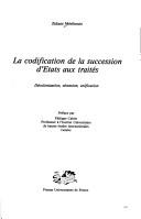 Cover of: La codification de la succession d'Etats aux traités by Zidane Mériboute