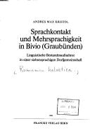 Cover of: Sprachkontakt und Mehrsprachigkeit in Bivio (Graubünden): linguistische Bestandesaufnahme in einer siebensprachigen Dorfgemeinschaft