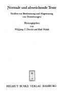 Cover of: Normale und abweichende Texte by herausgegeben von Wolfgang U. Dressler und Ruth Wodak.