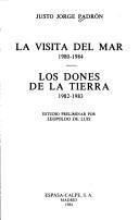 Cover of: La visita del mar, 1980-1984 ; Los dones de la tierra, 1982-1983 by Justo Jorge Padrón