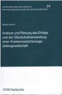 Cover of: Analyse und Planung des Erfolgs und der Überschussverwendung einer Krankenversicherungsaktiengesellschaft