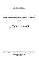 Cover of: Tradition et modernité aux îles de la Société by Claude Robineau