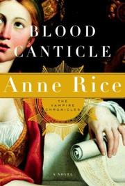 Cover of: Blood Canticle  by Anne Rice