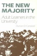 Cover of: The new majority: adult learners in the university