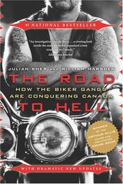 Cover of: The road to Hell: how the biker gangs are conquering Canada