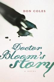Cover of: Doctor Bloom's story: a novel