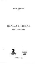 Cover of: Imago litterae by Jorge Urrutia