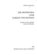 Cover of: Deutschen und Ulrich von Hutten: Rezeption von Autor und Werk seit dem 16. Jahrhundert