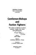 Cover of: Gentlemen - Bishops and faction fighters by Cyril J. Byrne