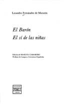 Cover of: El barón ; El sí de las niñas