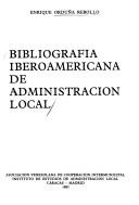 Cover of: Bibliografía iberoamericana de administración local